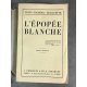 Louis Frédéric Rouquette L'épopée blanche grande carte Canada Edition originale 1926
