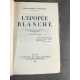 Louis Frédéric Rouquette L'épopée blanche grande carte Canada Edition originale 1926