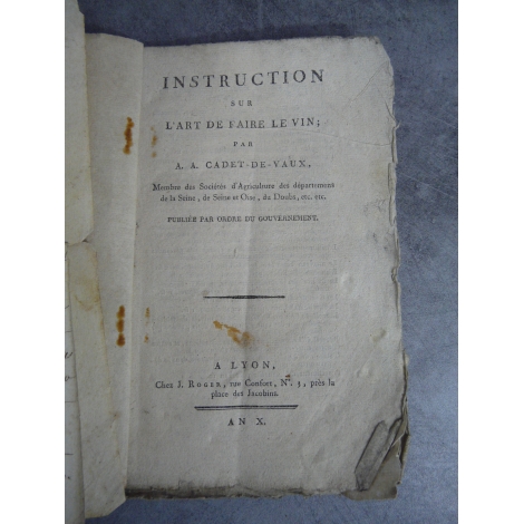 Cadet de Vaux instructions sur l'art de faire le vin, An X , 1802 Chaptal + remettre vin tourné manuscrit