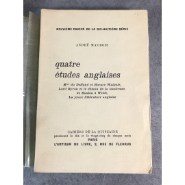 Maurois André Quatre études anglaises cahier de la quinzaine numéroté sur alfa. Deffand Walpole Byron Ruskin Wilde