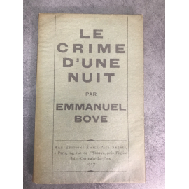 Emmanuel Bove le crime d'une nuit Edition originale numéroté EMile Paul Frère s 1927