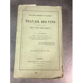 Mauméné Travail des vins et vins Mousseux 1858 Edition originale de référence a saisir en l'état champagne Crémant