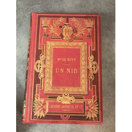 Mme de Witt Un nid Cartonnage Souze du XIXe gravures de Ferdinandus Hachette 1883