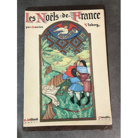 Maurice Vloberg Les Noëls de France Athaud Grenoble 1938 Contes chansons coutumes crèches manuscrits