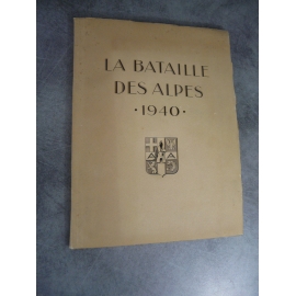 La bataille des Alpes 1940 document nominatif et confidentiel nombreuses cartes et illustrations