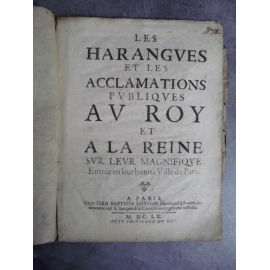 Les harangues et acclamations publiques au roy et a la reine Paris Loyson 1660