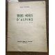 Touchon Robert Joanny Drevet Trois Noëls d'Alpins 6 gravures de Drevet complet 1939