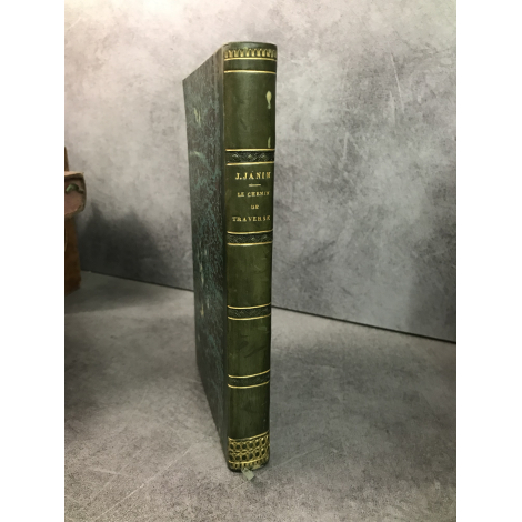 Jules Janin Le chemin de traverse Jules Chapelle 1841 nouvelle édition corrigée par l'auteur