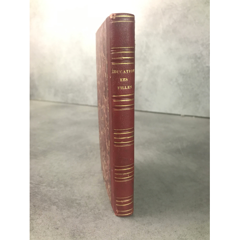 Fenelon De l'éducation des filles 1823 chez Lebel imprimeur du Roy Edition revue sur l'originale.