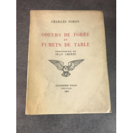 Charles Forot Odeurs de forets fumets de table Jean Chieze Ardeche Cuisine chasse Recette Gastronomie