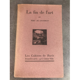 Remy de Gourmont La fin de l'art Cahier de Paris 1925 numéroté sur Alfa