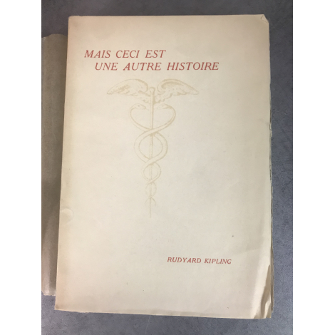 Kipling Rudyard Mais ceci est une autre histoire. Edition originale française, le numero 219 de 275 sur pur fil Montgolfier