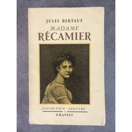 Bertaut Jules Madame Récamier Edition Originale Exemplaire numéroté 24 sur 250 sur vélin de renage