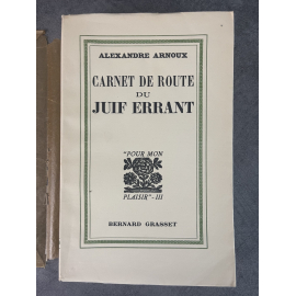 Alexandre Arnoux Carnet de Route du Juif Errant Edition Originale Exemplaire numéroté sur alfax navarre