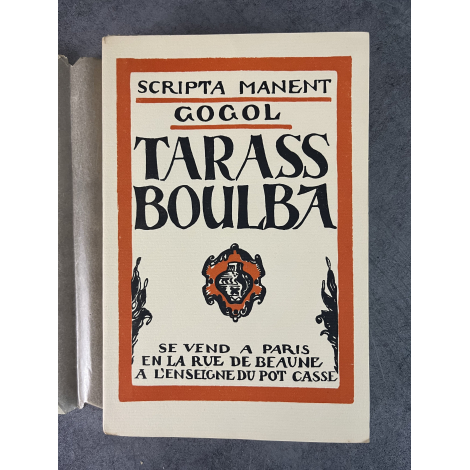 Nicolas Gogol Tarass Boulba Edition Originale Exemplaire numéroté sur papier Chesterfield Edition A l'Enseigne du Pot cassé