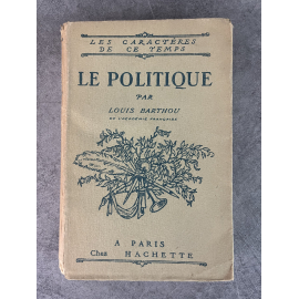 Louis Barthou de l'Académie Française Le Politique 1923