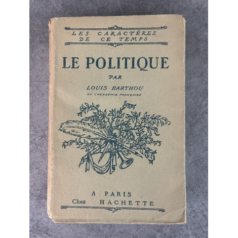 Louis Barthou de l'Académie Française Le Politique 1923