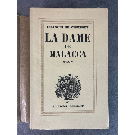 Francis de Croisset La Dame de Malacca Edition Originale Exemplaire numéroté 270 sur papier alfax Navarre