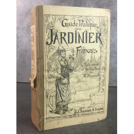 Desmoulins Guide pratique du Jardinier Français ou Traité complet d'Horticulture 1931 Ecologie Campagne
