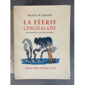 Francis de Croisset Raymond Moritz La Féerie Cinghalaise Edition Originale Exemplaire numéroté sur vélin de rives