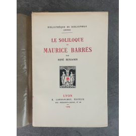 René Benjamin Le Soliloque de Maurice Barrès Edition Originale Exemplaire numéroté sur vélin de France B.F.K