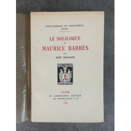 René Benjamin Le Soliloque de Maurice Barrès Edition Originale Exemplaire numéroté sur vélin de France B.F.K