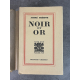 André Thérive Noir et Or Edition Originale Exemplaire numéroté sur papier alfax Navarre