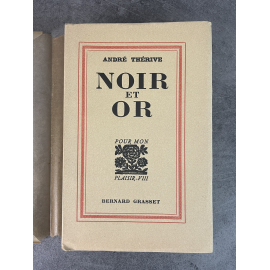 André Thérive Noir et Or Edition Originale Exemplaire numéroté sur papier alfax Navarre
