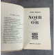 André Thérive Noir et Or Edition Originale Exemplaire numéroté sur papier alfax Navarre