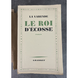 Jean de La Varende Le Roi d'écosse Edition Originale Exemplaire numéroté sur papier alfa Sélections Lardanchet