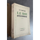 Jean de La Varende Le Roi d'écosse Edition Originale Exemplaire numéroté sur papier alfa Sélections Lardanchet