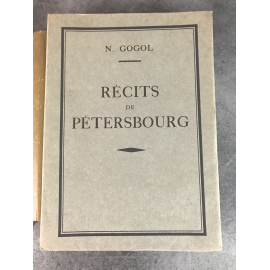 Nicolas Gogol Récits de Pétersbourg Des 200 exemplaires de Tête sur beau papier de Hollande Beau livre de 1925