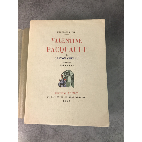 Gaston Chérau Valentine Pacquault Illustrations de Edelmann Paris Mornay1927 beau livre illustré