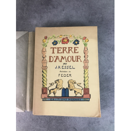 Joseph Kessel Terre d'Amour illustrations de Feder Paris Mornay1927 Collection originale petit tirage beau livre illustré