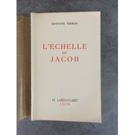 Gustave Thibon L'Echelle de Jacob Edition Originale Exemplaire numéroté sur papier alfa