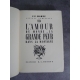 CF Ramuz titre numéroté sur vergé chiffon bel exemplaire année 1941 L'amour du monde la grande peur dans la montagne