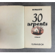 Philippe Panneton Ringuet 30 Arpents Edition Originale Exemplaire numéroté 200 sur 220 sur papier alfa