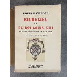 Louis Batiffol Richelieu et le roi Louis XII Edition Originale Exemplaire numéroté 427 sur 440 sur vélin du marais