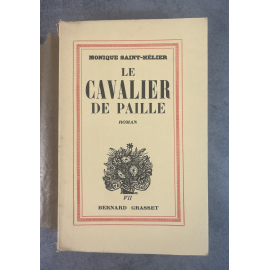 Monique Saint-Hélier Le cavalier de paille Edition Originale Exemplaire numéroté sur papier alfa navarre