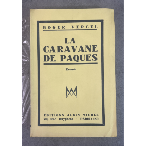 Roger Vercel La caravane de Paques Edition Originale Exemplaire numéroté 162 sur 300 sur papier alfama du marais Lardanchet