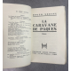Roger Vercel La caravane de Paques Edition Originale Exemplaire numéroté 162 sur 300 sur papier alfama du marais Lardanchet