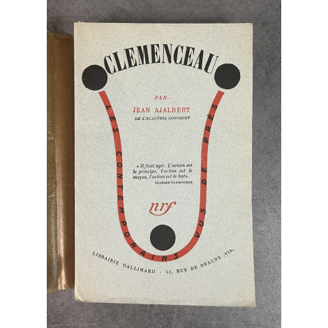 Jean Ajalbert Clémenceau Edition Originale Exemplaire numéroté 46 sur 268 sur papier alfa