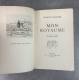 Georges Duhamel Mon royaume Madeleine Charléty Edition Originale Exemplaire numéroté sur grand papier