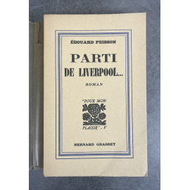 Edouard Peisson Parti de Liverpool Edition Originale Exemplaire numéroté sur 220 papier alfax navarre Lardanchet