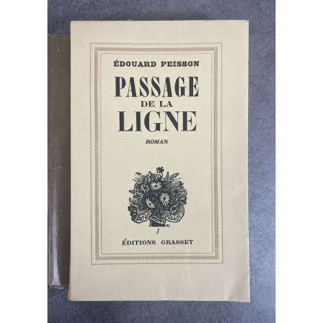 Edouard Peisson Passage de ligne Edition Originale Exemplaire numéroté sur papier alfa Navarre