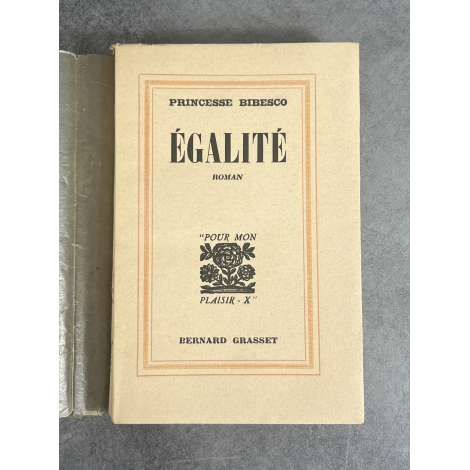 Princesse Bibesco Egalité Edition Originale exemplaire numéroté sur papier alfa navarre