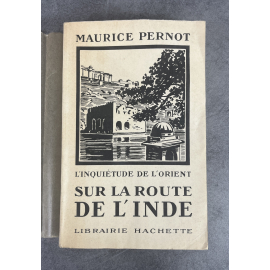 Maurice Pernot Sur la route de l'Inde Edition Originale exemplaire sur papier alfa