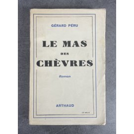 Gérard Péru Le Mas des Chèvres Exemplaire à la date de l'originale sur papier d'édition