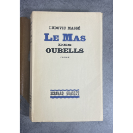 Ludovic Massé Le Mas des Oubells Edition Originale exemplaire numéroté 156 sur 240 sur papier alfax Navarre Lardanchet