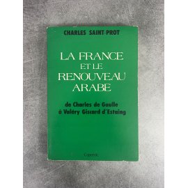 Charles Saint-Prot La France et le renouveau arabe